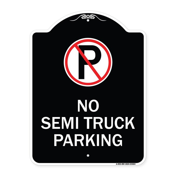 No Parking No Semi Truck Parking W/ Heavy-Gauge Aluminum Sign, 24" x 18", BW-1824-23664